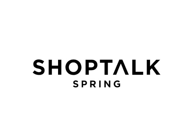 Shoptalk Spring